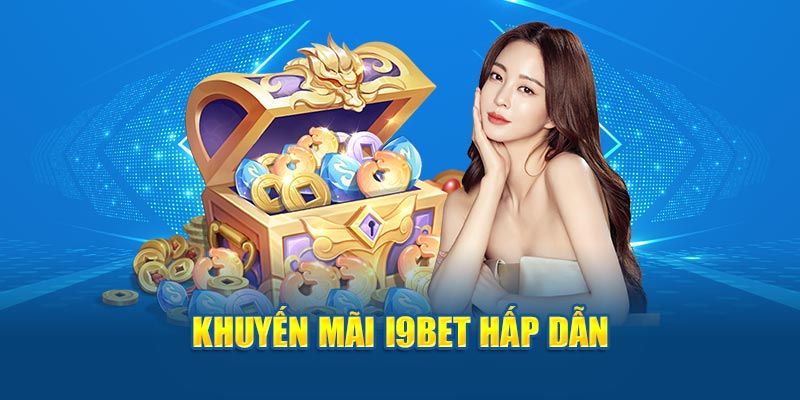 Khuyến mãi nạp tiền cho newbie tại nhà cái i9bet