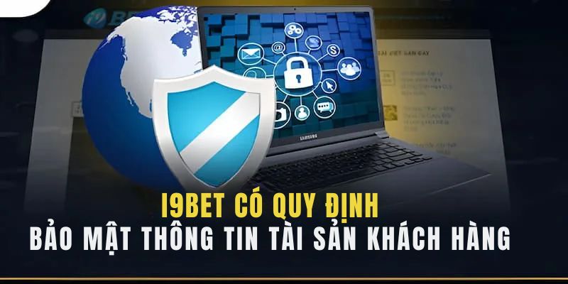 Quyền riêng tư i9bet về thông tin tài sản cá nhân